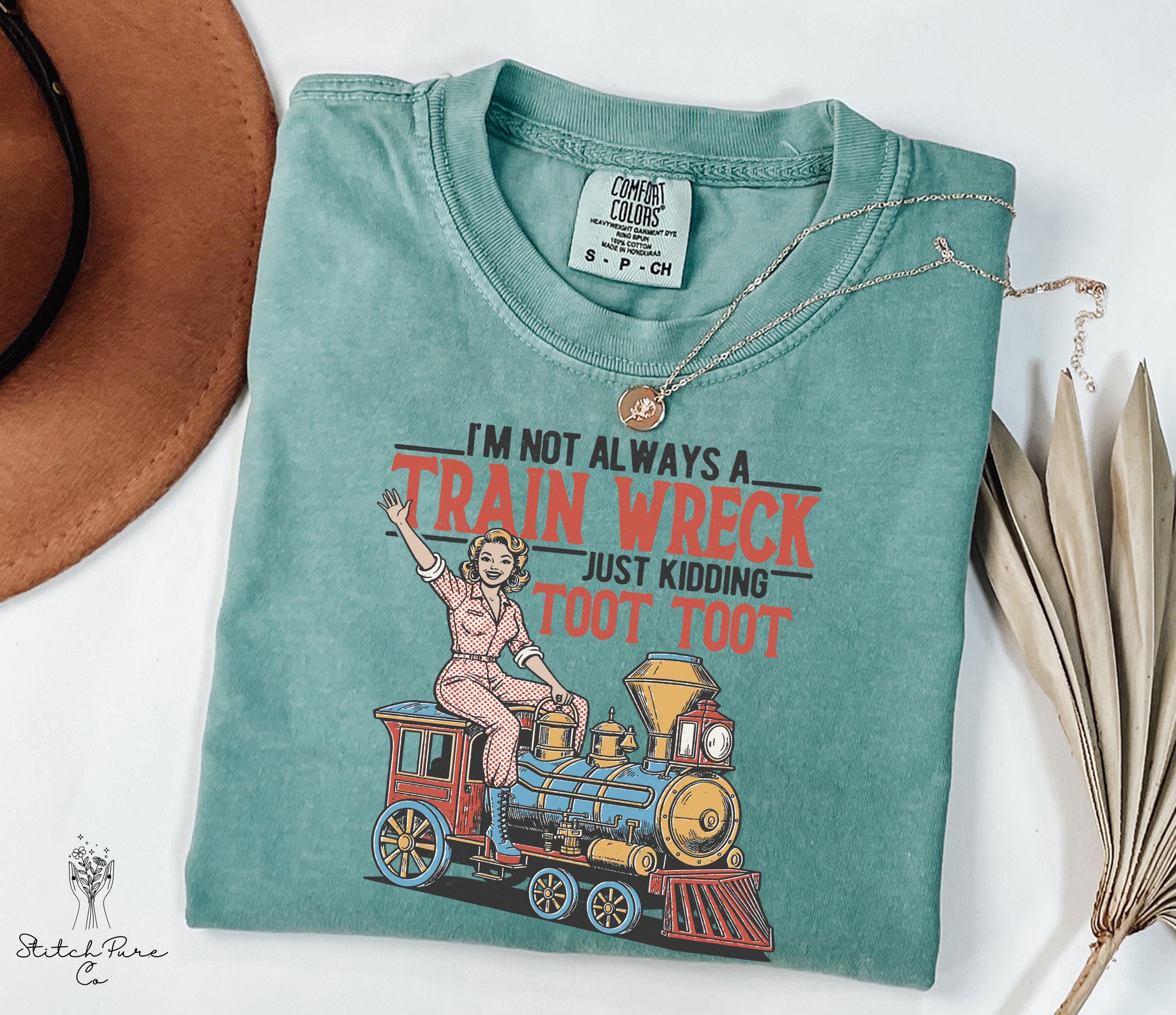 Comfort Colors I'M Always Train Wreck Vintage Retro Woman Casual (1)