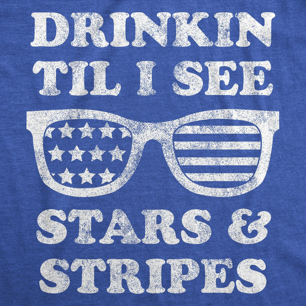 Drinkin Til I See Stars And Stripes Men's T Shirt Hoodie, Sweatshirt | CiraTrend.com (Image 2)
