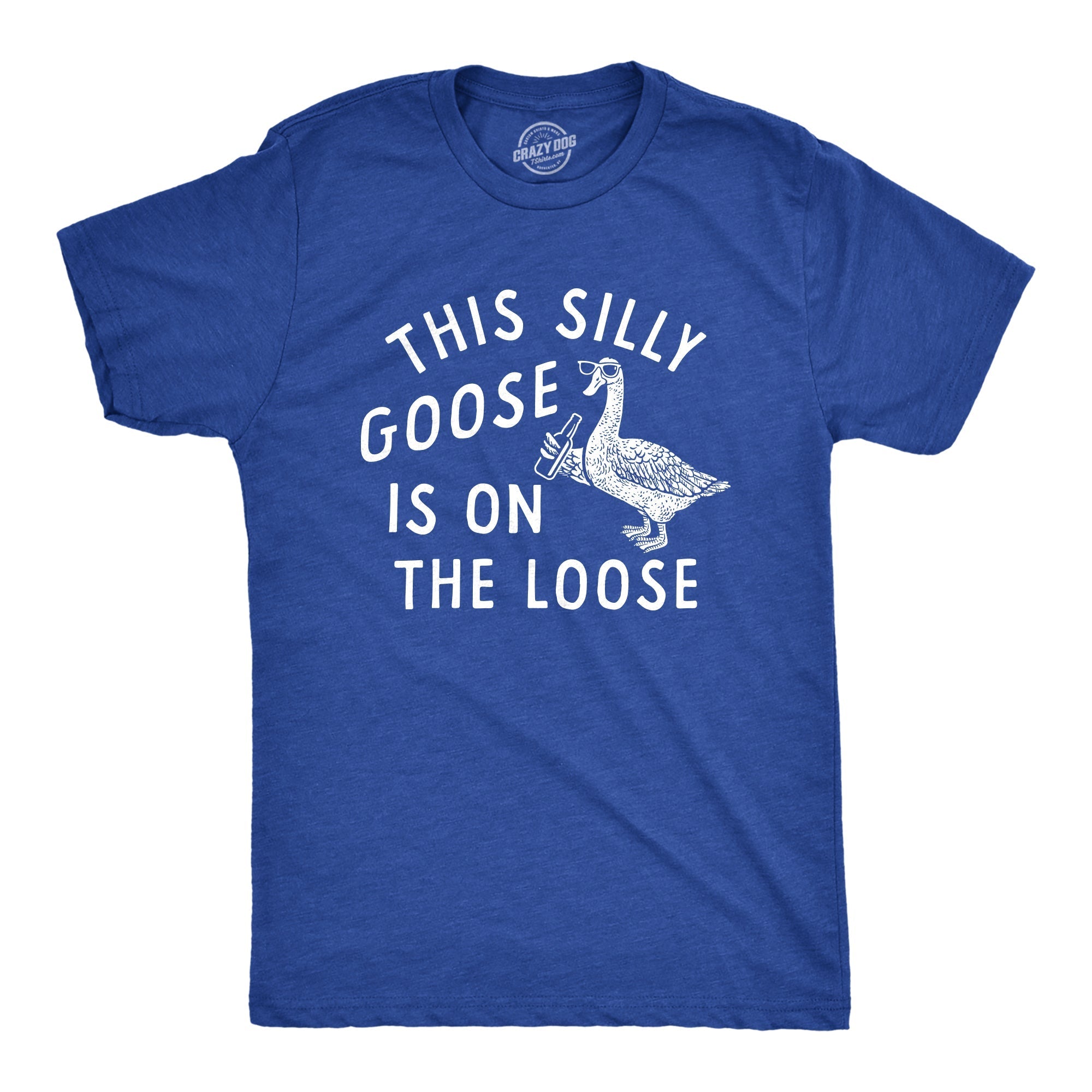 This Silly Goose Is On The Loose Men's T Shirt Hoodie, Sweatshirt | CiraTrend.com (Image 1)
