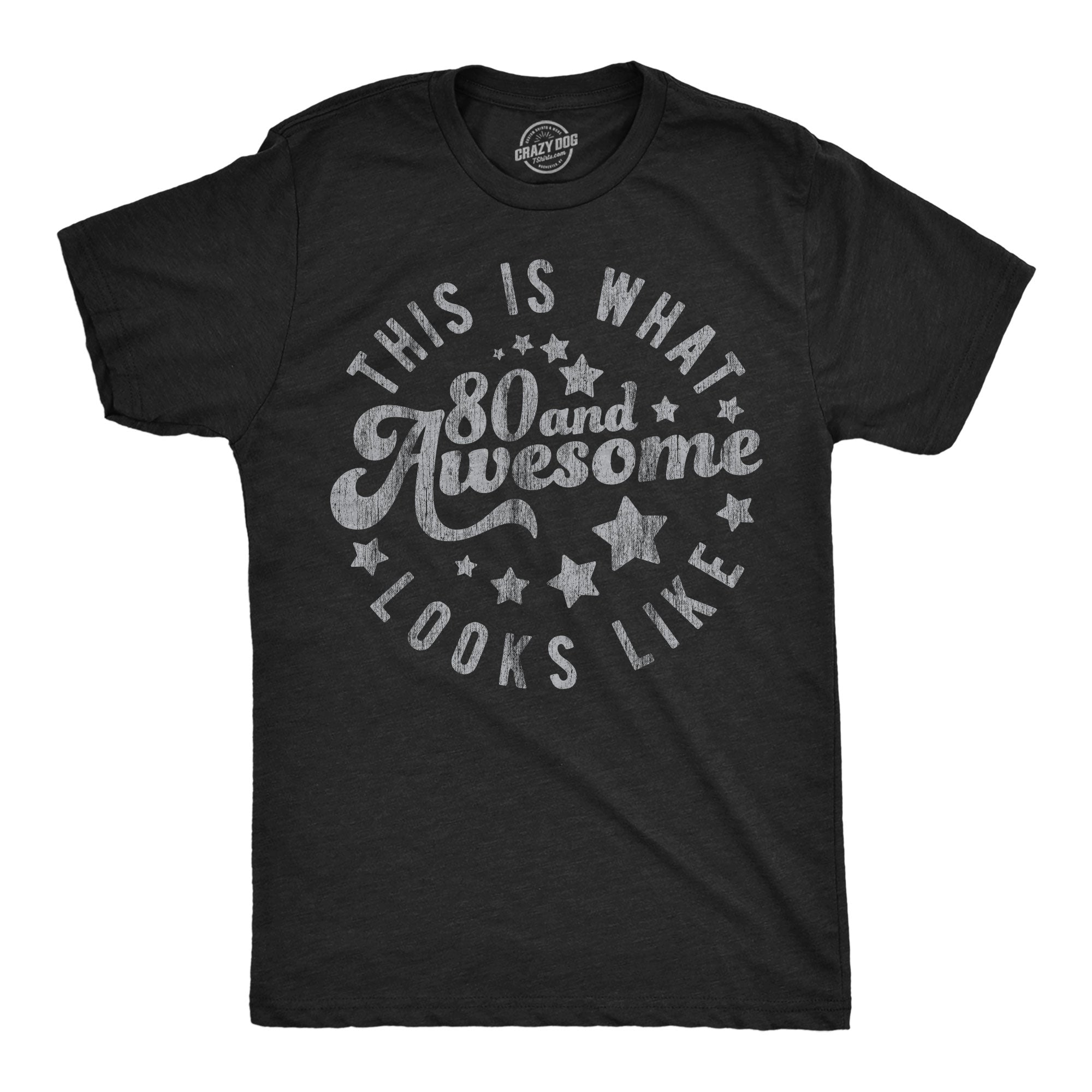 This Is What 80 And Awesome Looks Like Men's T Shirt Hoodie, Sweatshirt | CiraTrend.com (Image 1)