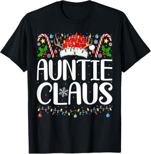 100% Cotton Auntie Claus Christmas Aunt Xmas Matching Family Christmas T-Shirt Hoodie, Sweatshirt | CiraTrend.com