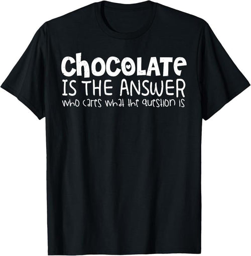 100% Cotton Chocolate Lover Funny - Chocolate Is The Answer T-Shirt Hoodie, Sweatshirt | CiraTrend.com