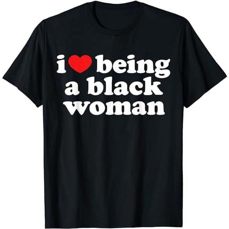 [100% Cotton]I Love Being Black Woman Shirt - I Heart Being Black Woman T-Shirt Hoodie, Sweatshirt | CiraTrend.com