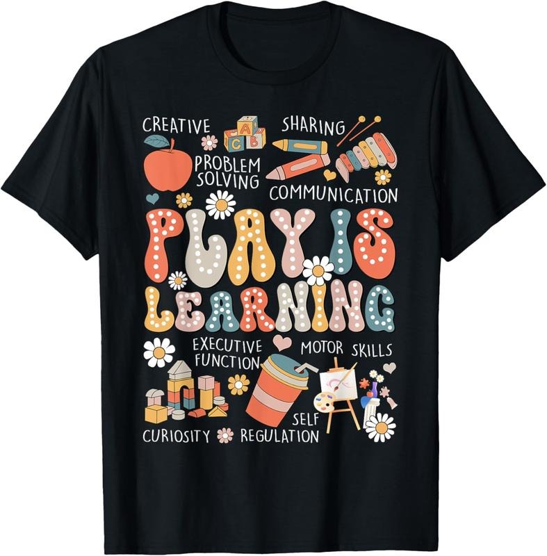 100% Cotton Play Is Learning Funny Preschool Kindergarten Teacher T-Shirt Hoodie, Sweatshirt | CiraTrend.com