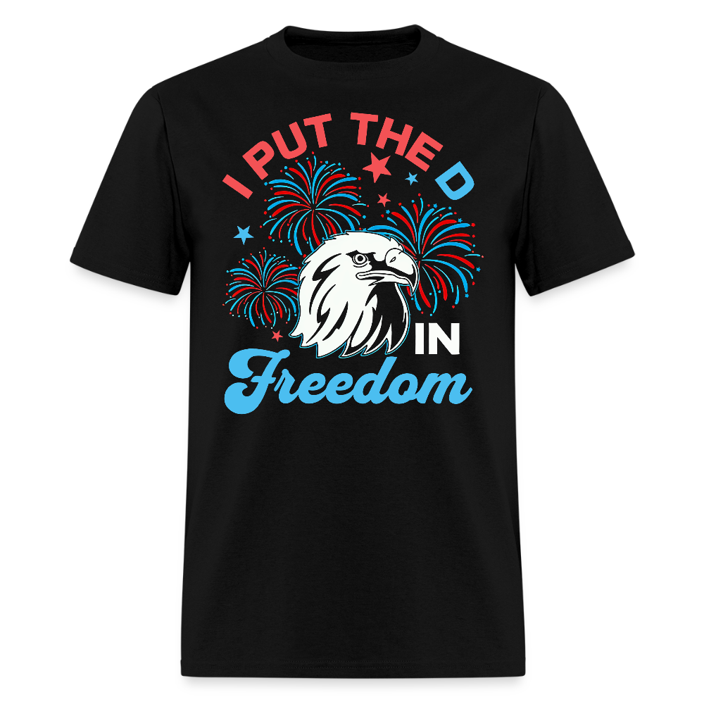 I Put The D In Freedom + Freedom Black T Shirt Bundle (Set of 2) Hoodie, Sweatshirt | CiraTrend.com (Image 3)