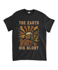 The Earth Is Full Of His Glory Unisex Cotton Christian T-Shirt Style004 Hoodie, Sweatshirt | CiraTrend.com (Image 1)