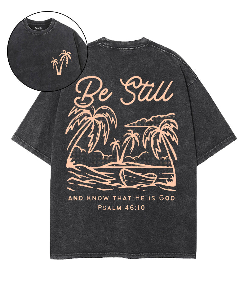Be Still And Know That He Is God Unisex Washed Christian T-shirt Hoodie, Sweatshirt | CiraTrend.com (Image 1)