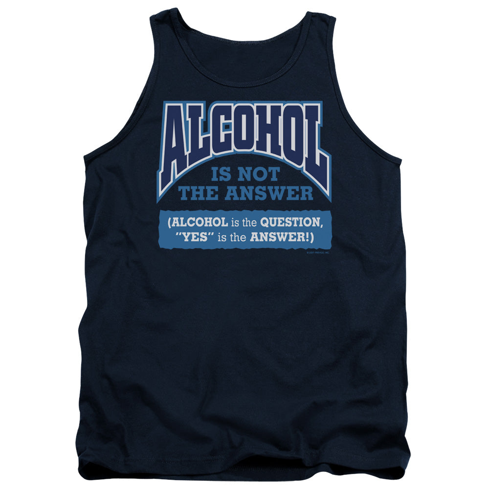 Alcohol Is Not The Answer Mens Tank Top Shirt Navy Hoodie, Sweatshirt | CiraTrend.com (Image 1)