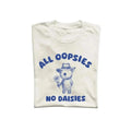 All Oopsies No Daisies Unisex T Shirt, Vintage Drawing Tee, Weird T-Shirt, Graphic Tee Hoodie, Sweatshirt | CiraTrend.com