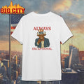 Always Exceptional 250th Super shirt