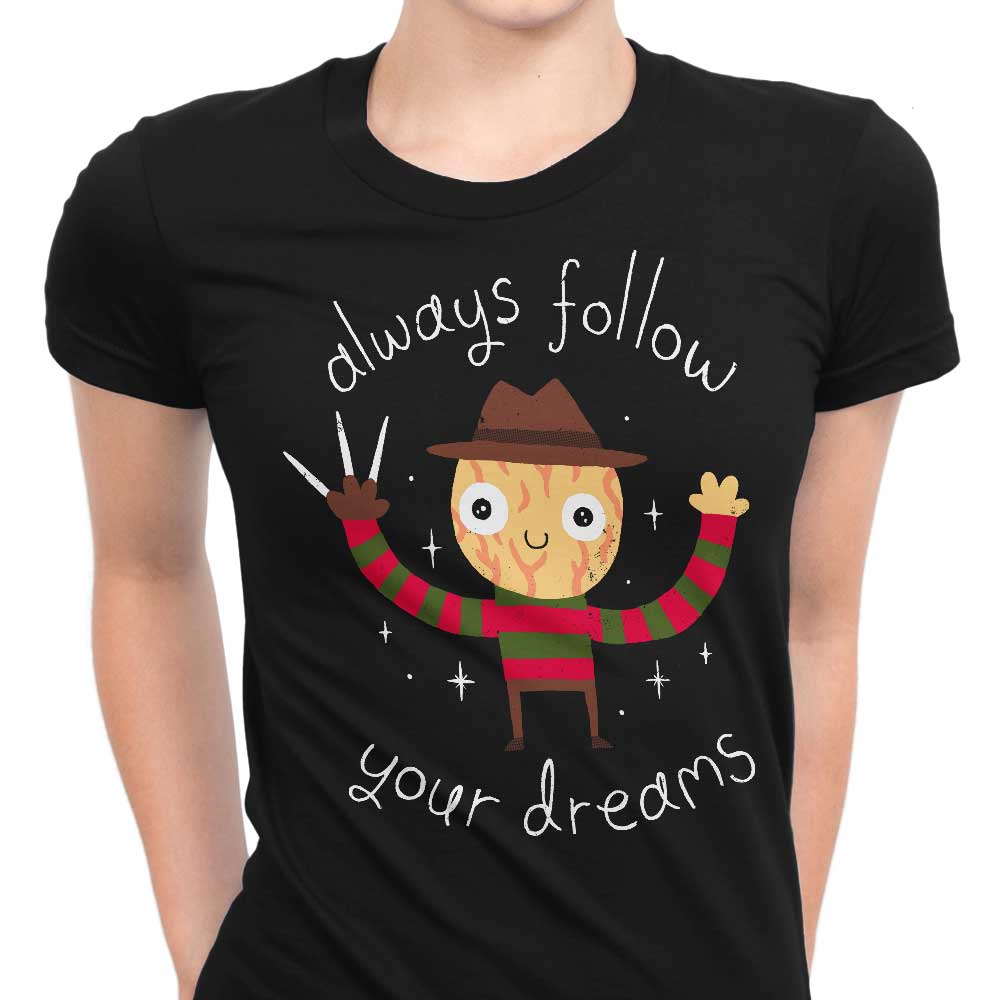 Always Follow Your Dreams - Women's Apparel T-Shirts, Hoodie, Sweatshirt | CiraTrend.com (Image 1)