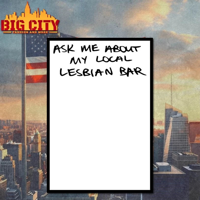 Austa Clausen ask Me about my local lesbian bar shirt