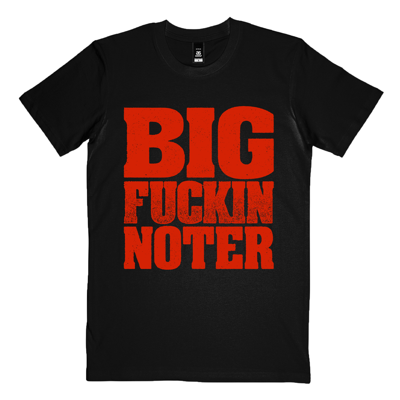 "Big FKN Noter" T-Shirt Hoodie, Sweatshirt | CiraTrend.com
