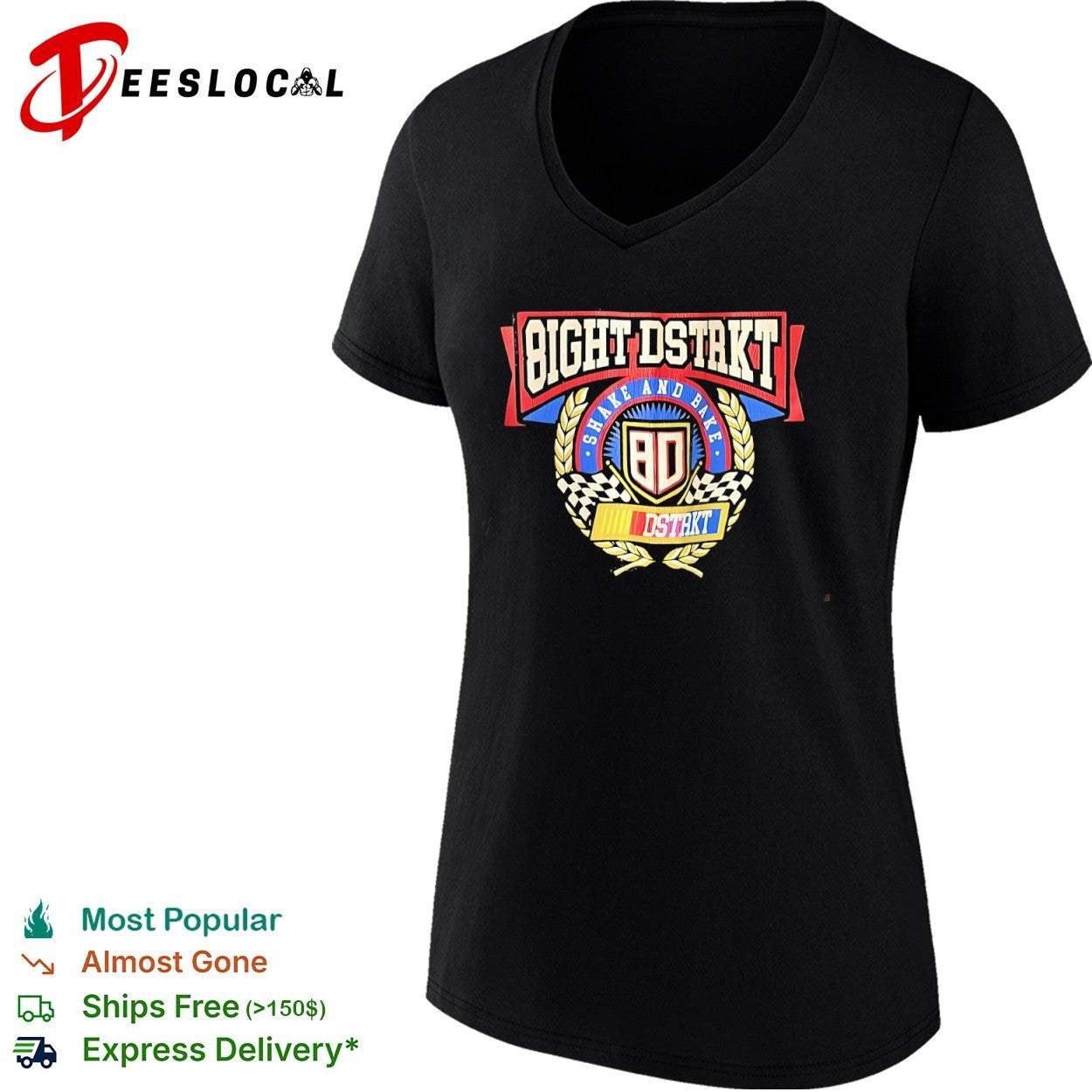 Bight Dstrkt Shake and Bake 8D Dstrkt Nascar shirt