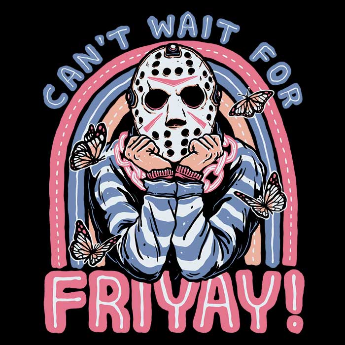Can't Wait for Friyay - Sweatshirt T-Shirts, Hoodie | CiraTrend.com (Image 2)