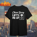 Cherie Berry Lifts Me Up Shirt