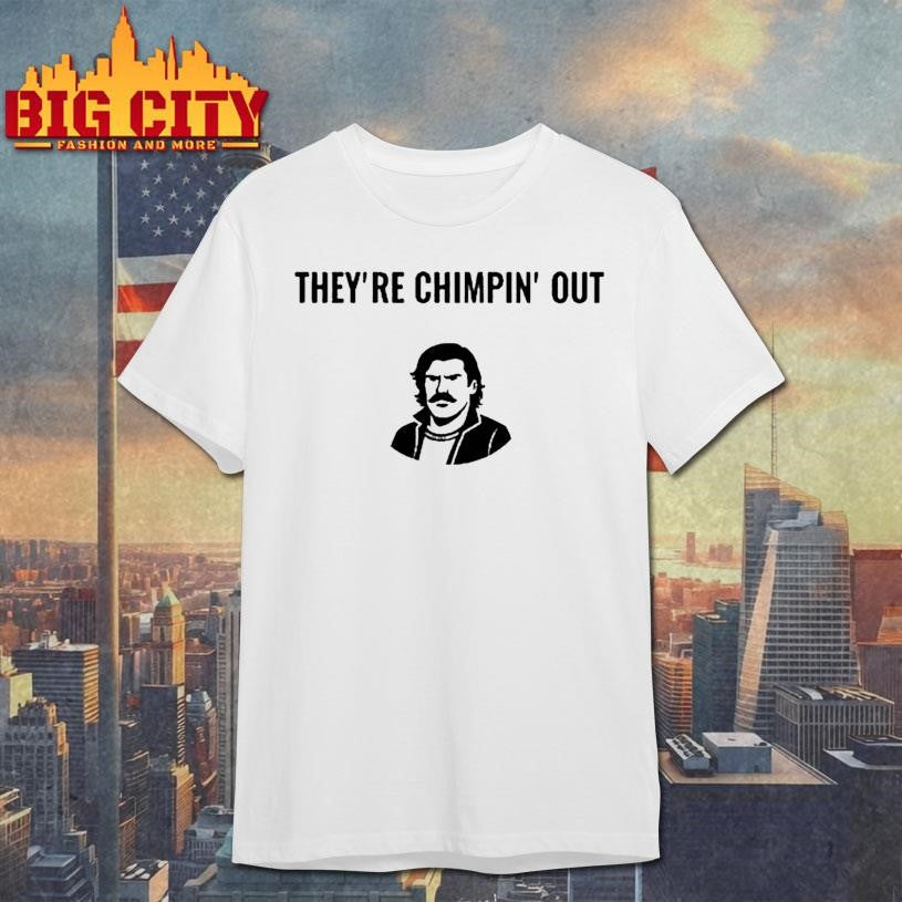Chudthebuilder They’re Chimpin’ Out Shirt