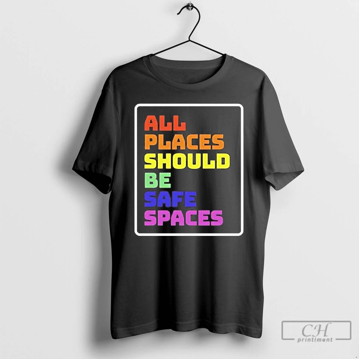 Classic All Places Should Be Safe Spaces T-Shirts, Hoodie, Sweatshirt | CiraTrend.com