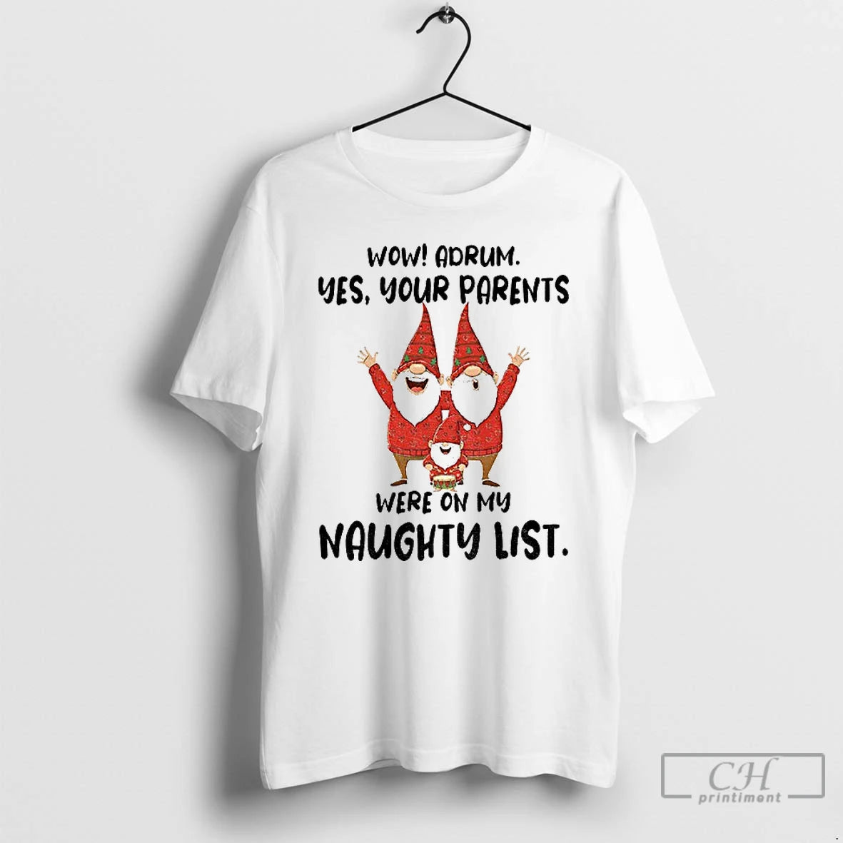 Classic Gnome Wow Adrum Yes Your Parents Were On My Naughty List T Shirts Sweater Hoodie, Sweatshirt | CiraTrend.com