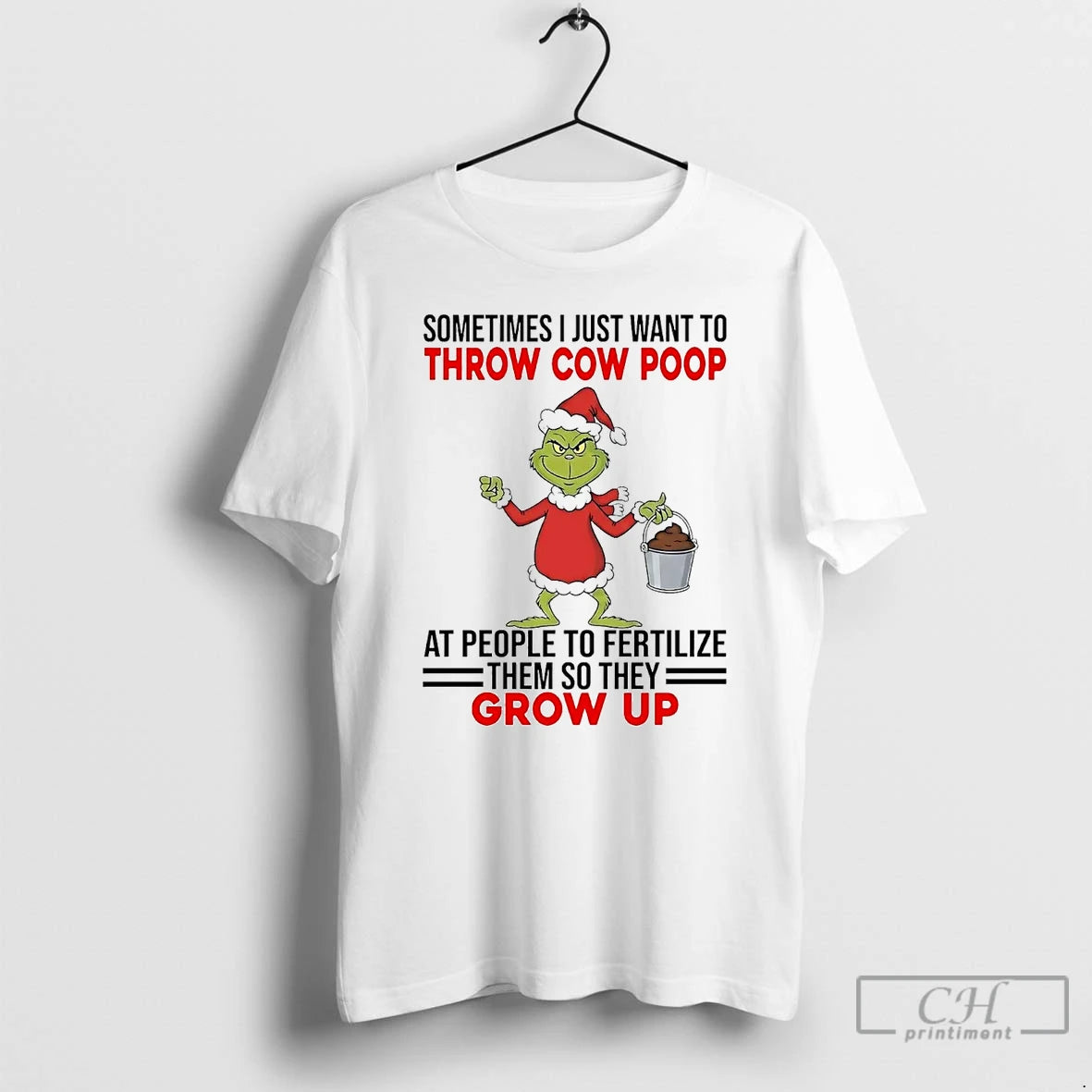 Classic Grinch Sometimes I Just Want To Throw Cow Poop Grow Up Christmas T Shirts Hoodie, Sweatshirt | CiraTrend.com