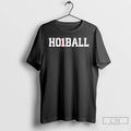 Classic Ho1ball Fred Hoiberg Head Coach Nebraska Basketball T-Shirts, Hoodie, Sweatshirt | CiraTrend.com