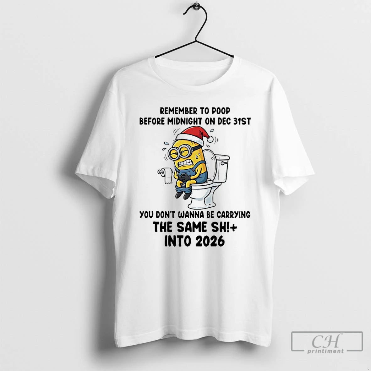 Classic Minion On Toilet Remember To Poop Before Midnight On Dec 31st Into 2026 T-Shirts, Hoodie, Sweatshirt | CiraTrend.com
