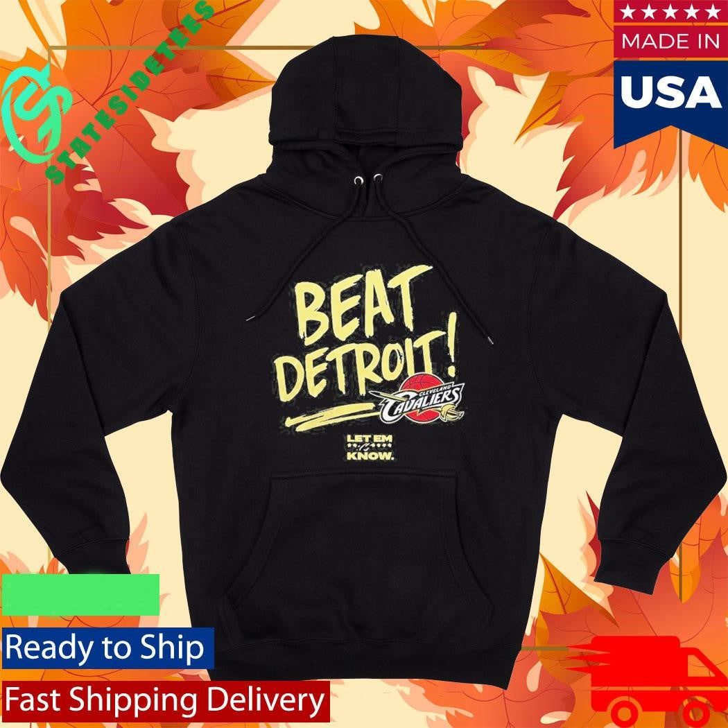 Cleveland Cavaliers Beat Detroit Let Em Know Night 2026 Shirt