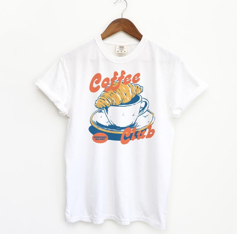 Coffee Club Comfort Colors TShirt, Croissant Shirt, Foodie T Shirt, French Croissant TShirt Hoodie, Sweatshirt