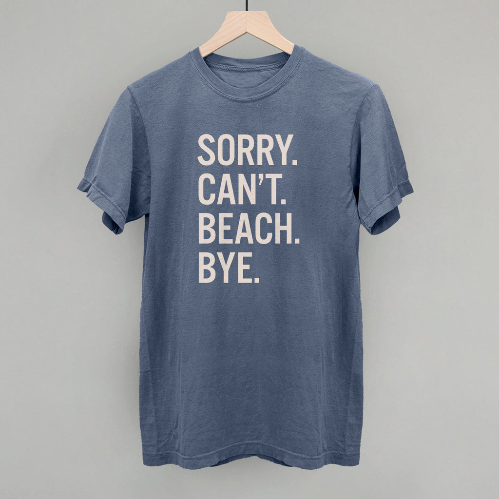 Sorry Can't Beach Bye T-Shirts, Hoodie, Sweatshirt | CiraTrend.com (Image 1)