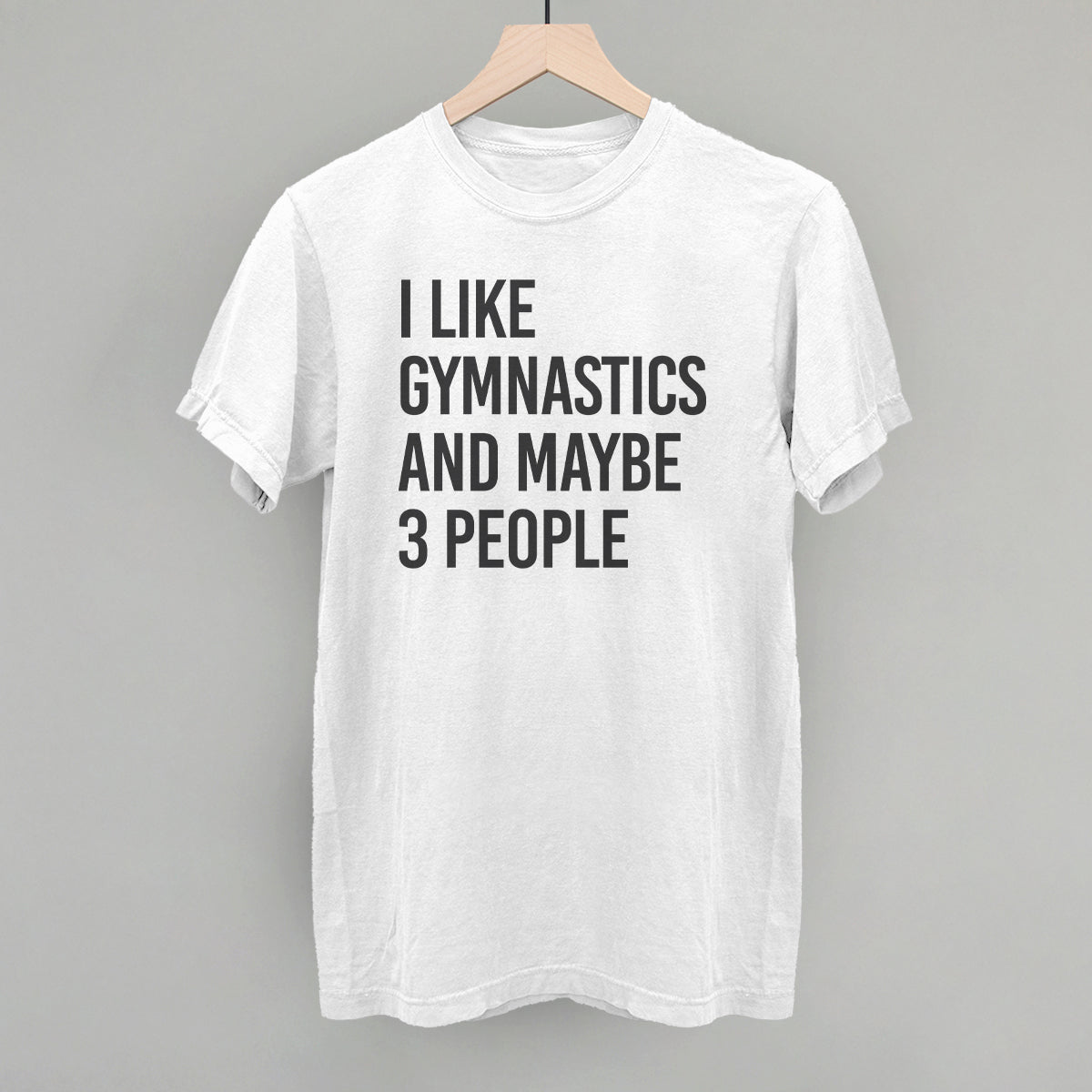 I Like Gymnastics And Maybe 3 People T-Shirts, Hoodie, Sweatshirt | CiraTrend.com (Image 5)
