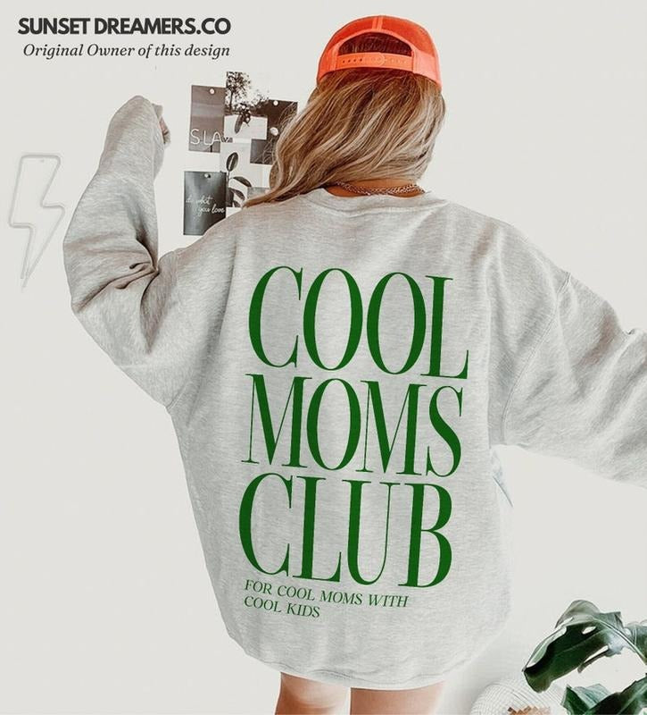 Cool Moms Club Cool Moms Sweatshirt - Unisex Ultra Cotton, Comfortable for First Time Mom Gifts, Available in Multiple...