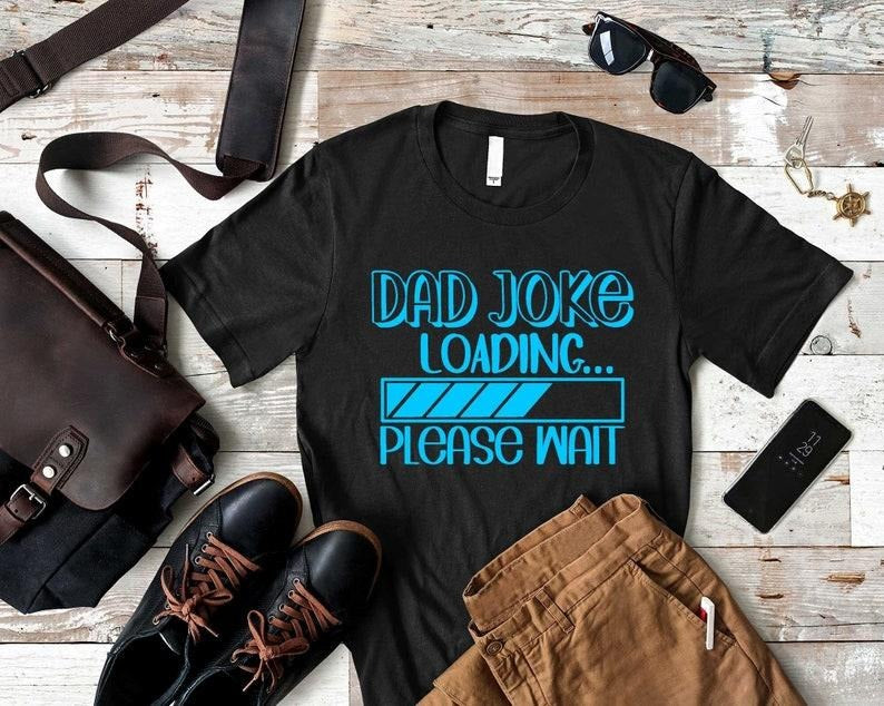 Dad Joke Loading Shirt Hoodie Sweater, Funny Dad Shirt, Fathers Day Gift, Gifts for Dad, Funny Shirt for Men, Gift