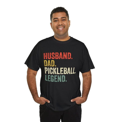 Father's Day T-Shirt: 'Husband. Dad. Pickleball. Legend Cotton Tee, Fathers Day Gift, Dad Shirt Hoodie, Sweatshirt