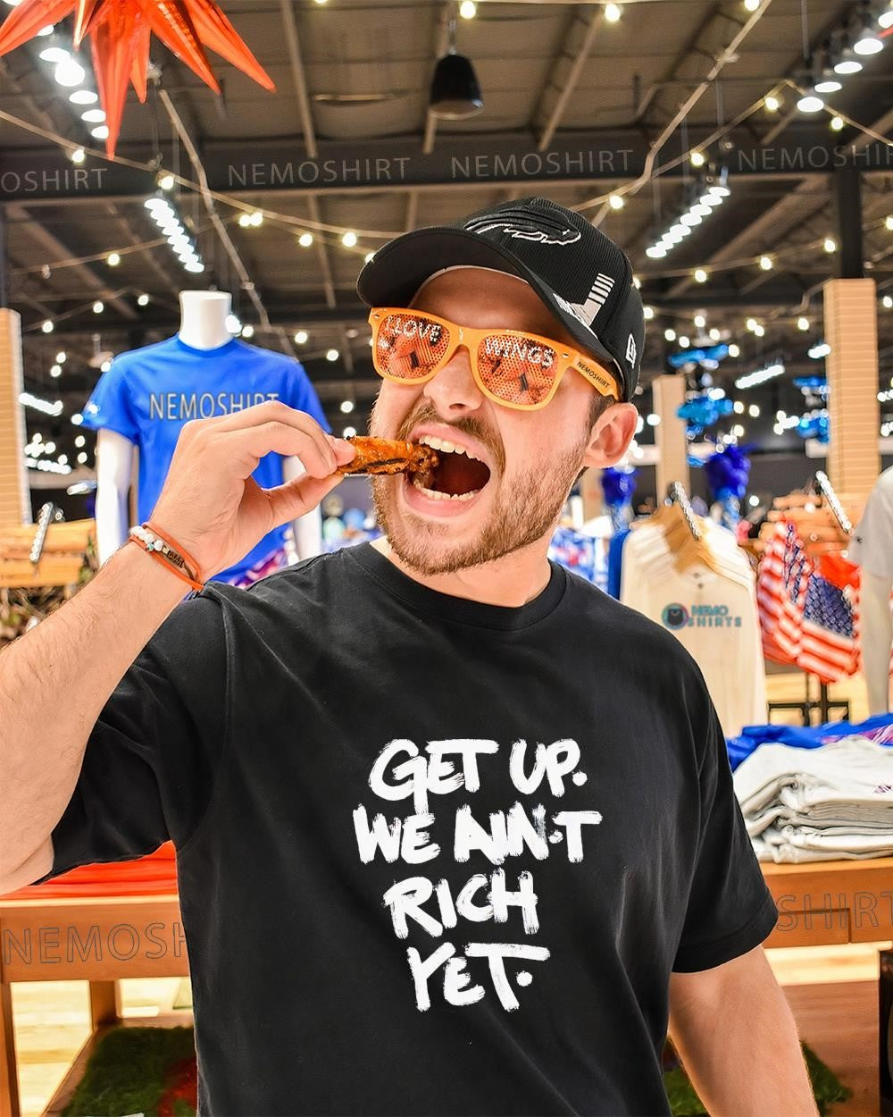 Get up we aint rich yet text shirt