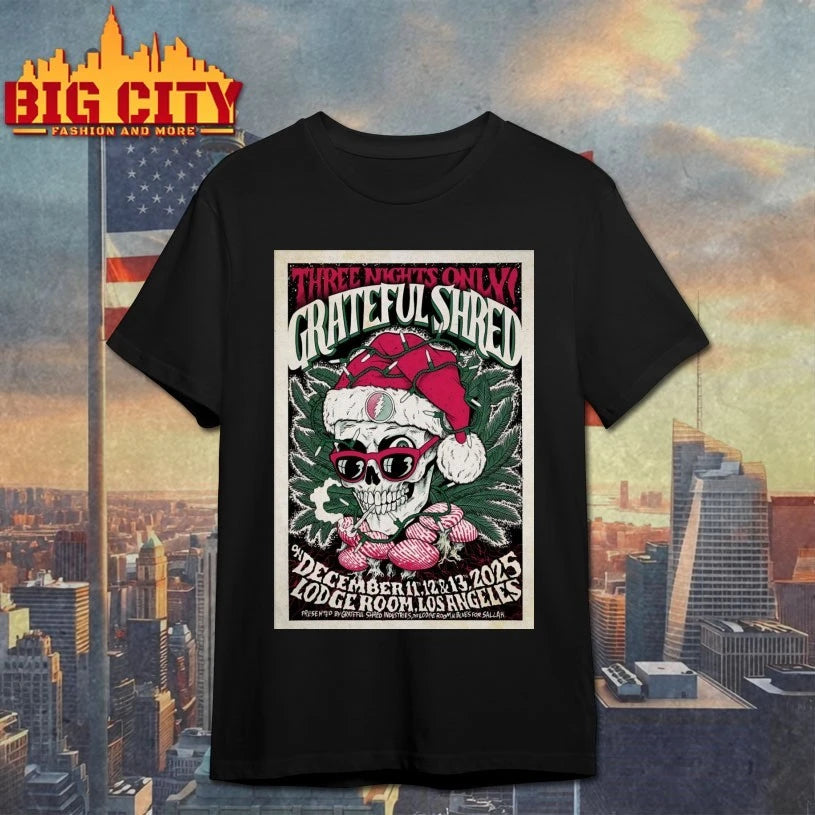 Grateful Shred At Lodge Room On Dec 11-13 2025 christmas Poster shirt