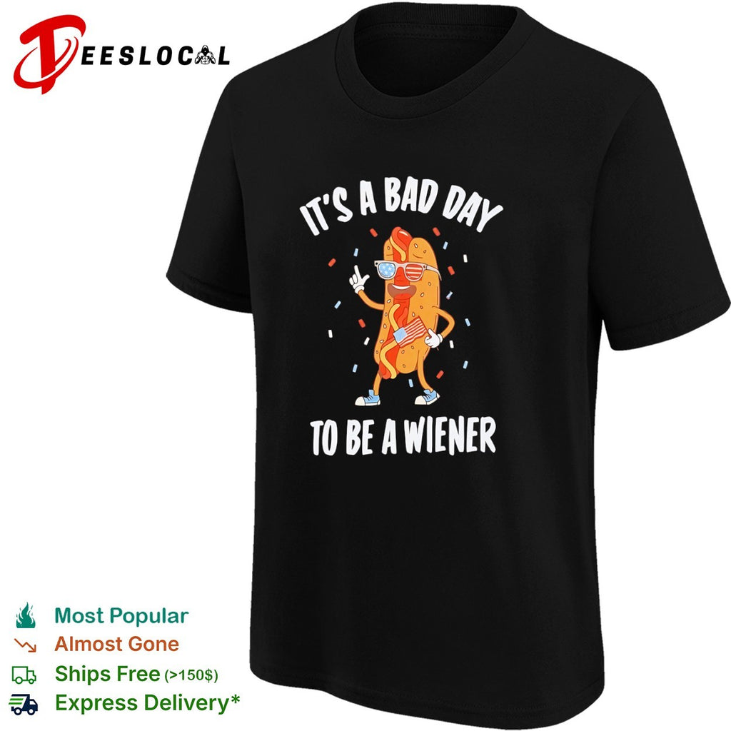 dog It’s a bad day to be wiener patriotic shirt