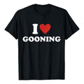 I Heart Gooning Shirt, I Love Gooning T-Shirt, Unisex Cotton Tee, All size, Top, Trending Hoodie, Sweatshirt | CiraTrend.com
