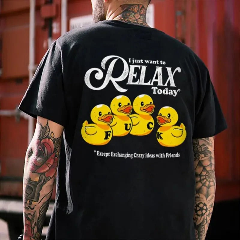 I Just Want To Relax Today Printed Men's T-shirt Men Cotton Menswear Hoodie Sweatshirt Underwear Tshirt Streetwear Human