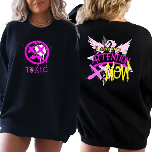 'I Need Attention NOW' & 'Toxic' Streetwear Style Sweatshirt, T Shirt, or Hoodie | Vintage Grunge Aesthetic with Skulls,...