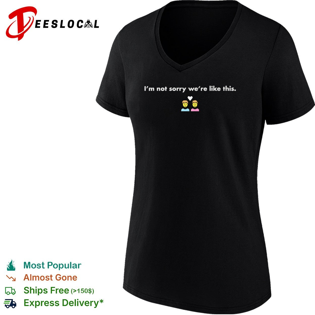 I Not Sorry We Are Like This heart emoji shirt