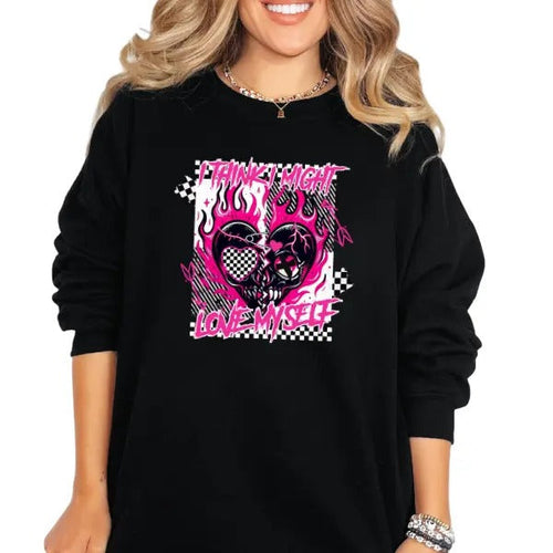 'I Think I Might Love Myself' Crewneck Sweatshirt, T Shirt, or Hoodie Aesthetic Pullover | Punk Rocker Style | Alt Style,...