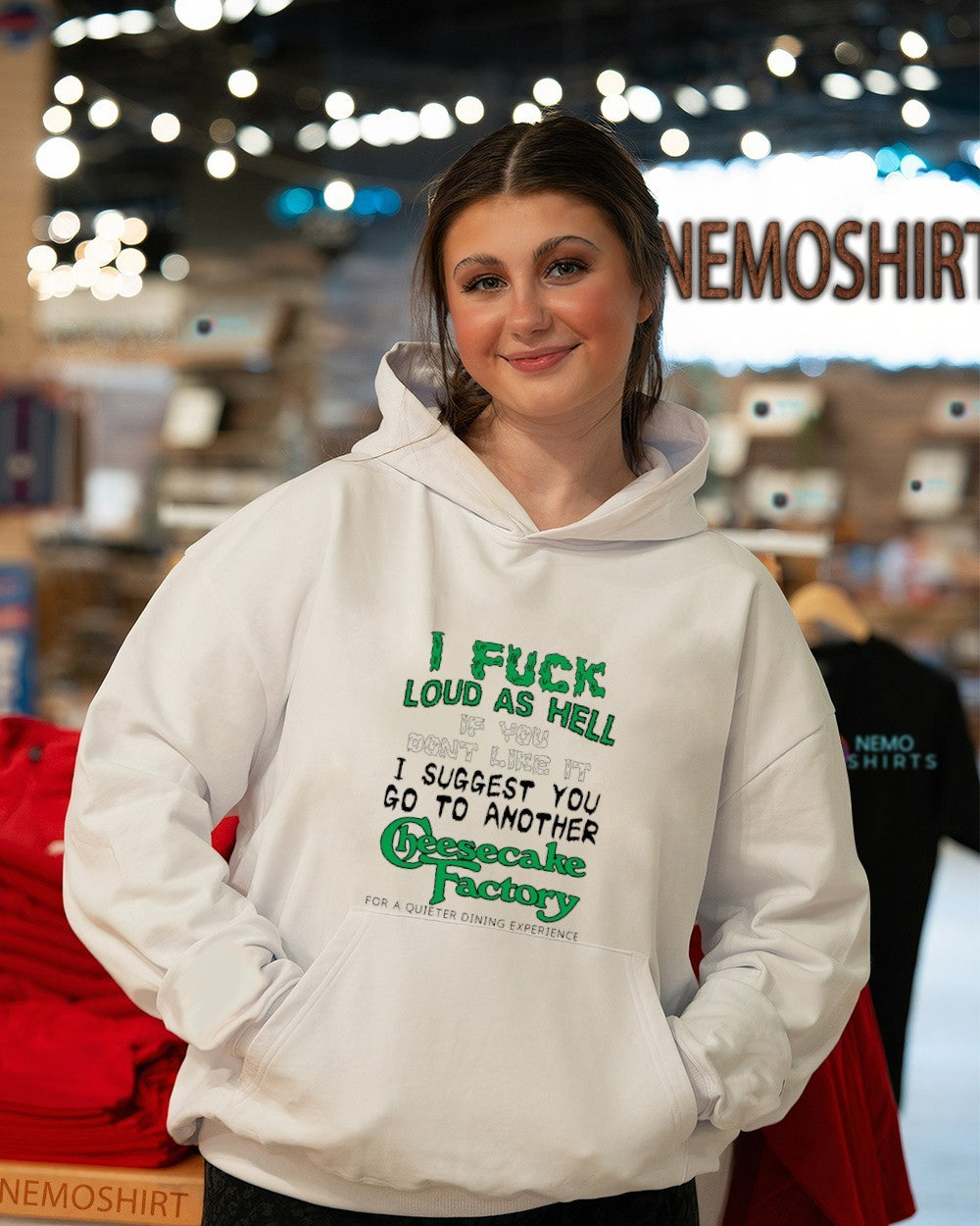 I fuck loud as hell if you don’t like it I suggest you go to another cheesecake factory shirt