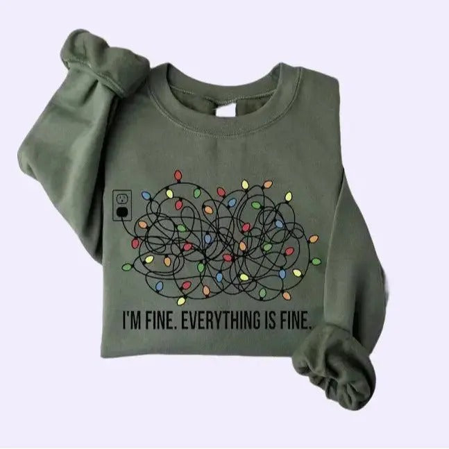 I'm Fine Everything Is Fine Sweatshirt, Christmas Sweatshirt, Christmas Lights Sweatshirt, Christmas Gift For Friend,...