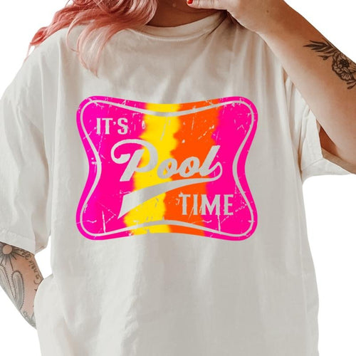 It's Pool Time Shirt ~ Unisex Apparel Relaxed Fit Printed In The USA Clothing Womenswear Casual Comfort Cotton Top...