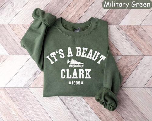 It's a Beaut Clark Sweatshirt, Griswold Christmas Sweatshirt, Funny Christmas Shirt, Christmas Vacation Shirt, Christmas...