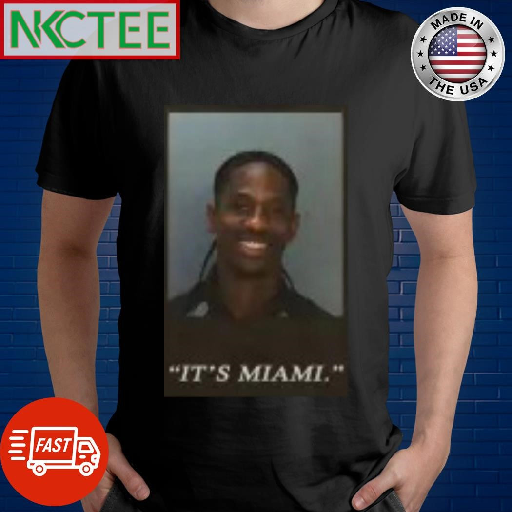 It’s Miami x free Travis Scott Mugshot shirt