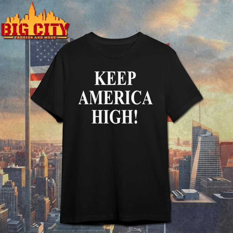 Keep America High Bold Patriotic Cannabis shirt