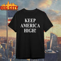 Keep America High Bold Patriotic Cannabis shirt