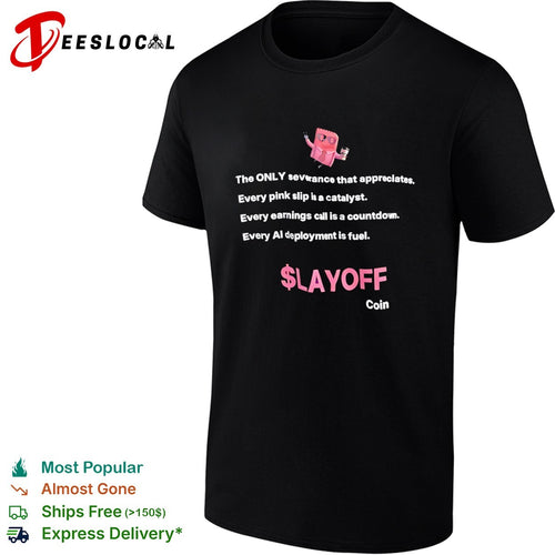 $LAYOFF Coin The ONLY severance that appreciates shirt