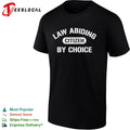 Law Abiding Citizen by Choice shirt
